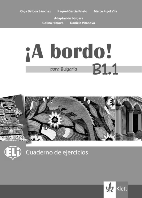 A bordo! para Bulgaria B1: Cuaderno de ejercicios / Тетрадка по испански език - 8. клас (интензивен)