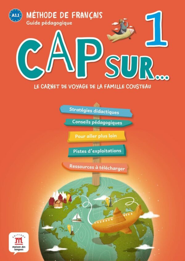 Cap sur… 1 A1.1 Guide pedagogique