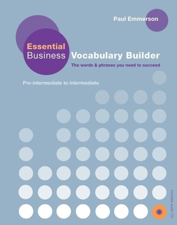 Essential Business Vocabulary Builder: Pre-Intermediate to Intermediate + Audio CD) / Бизнес английски (Учебник с аудио CD)
