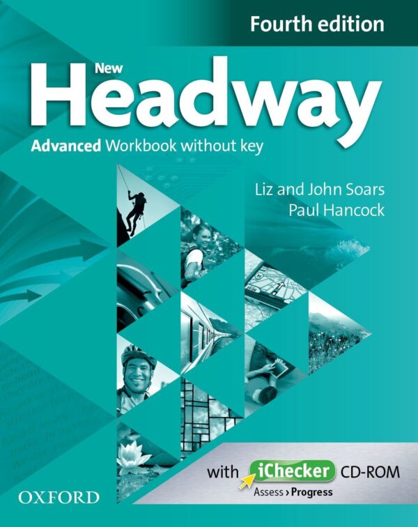 New Headway 4E Advanced Workbook without Key + CD / Английски език - ниво Advanced: Учебна тетрадка без отговори + CD