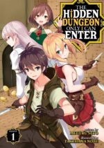 The Hidden Dungeon Only I Can Enter, Vol. 1 (Light Novel)